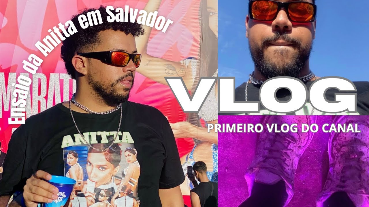 VLOG 1 - ENSAIO DA ANITTA 2025 - SSA