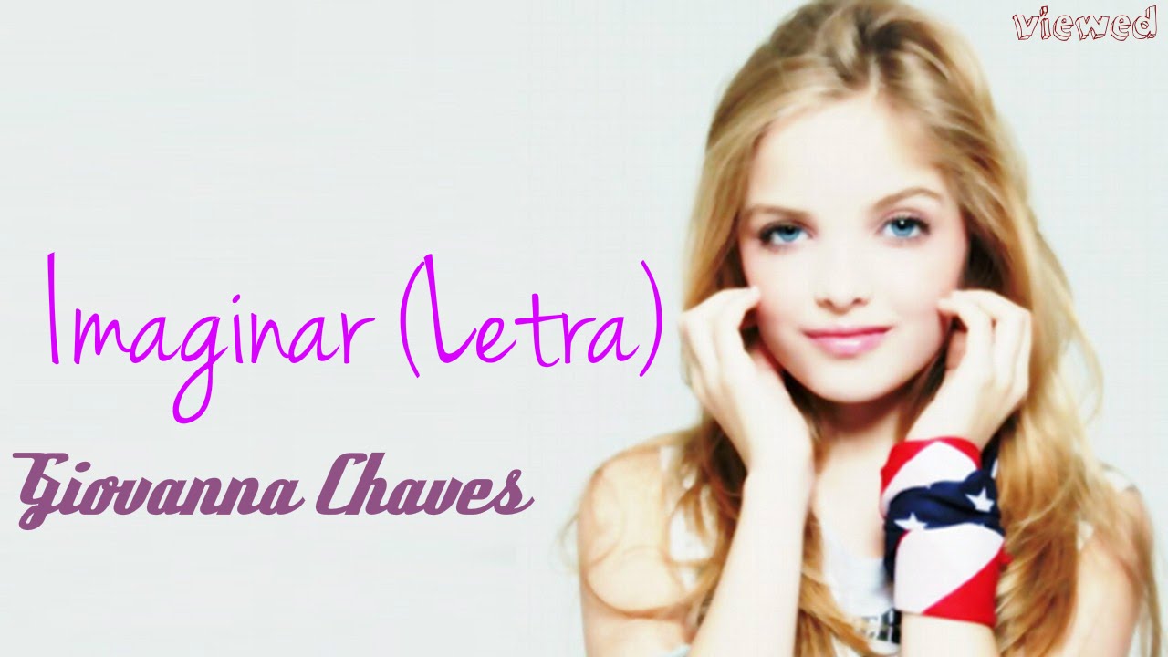 Imaginar (Letra )- Giovanna Chaves