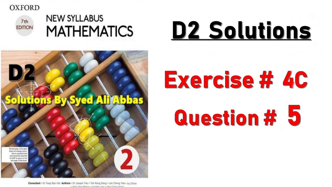 Exercise 4C Question no 5 complete parts Oxford New Syllabus Mathematics ||Chapter 4|| D2 Solution