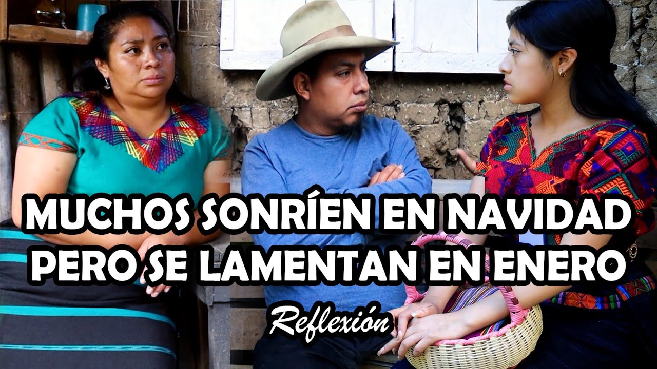 MUCHOS SONRIEN EN NAVIDAD PERO SE LAMENTAN EN ENERO Reflexión