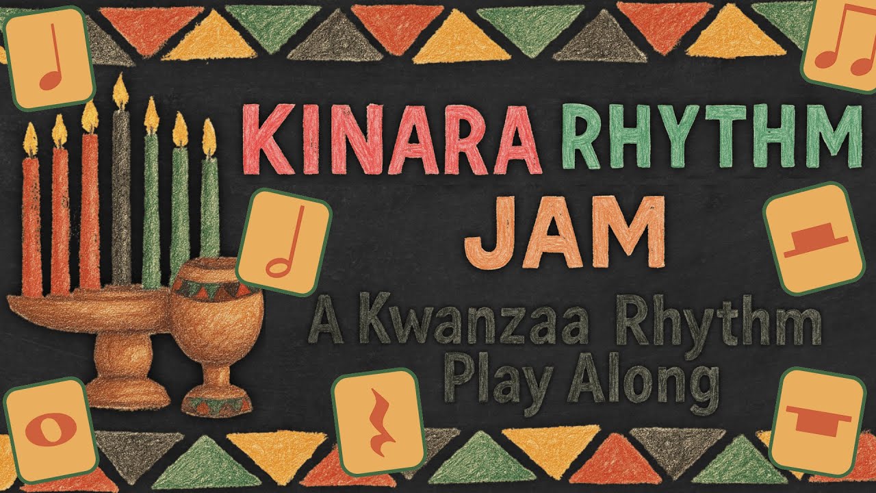Kinara Rhythm Jam | A Kwanzaa Rhythm Play Along