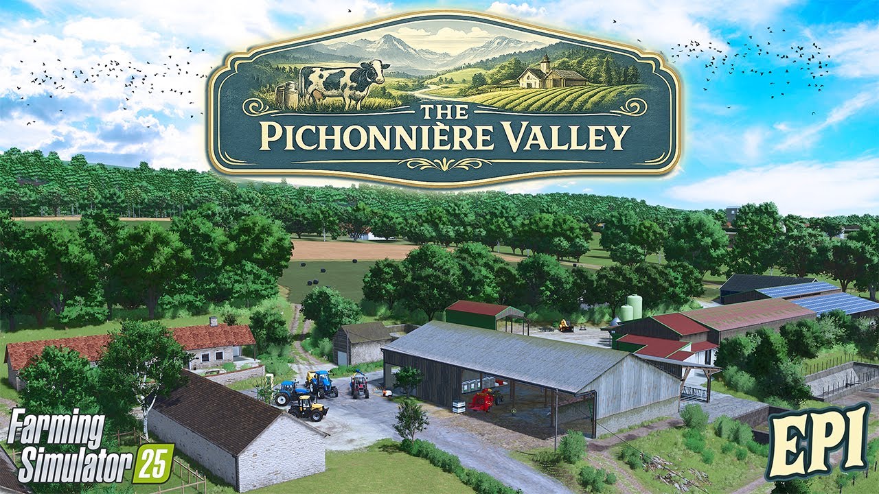NEW SERIES! Welcome to the Pichonnière Valley | Episode 1 (FS25)