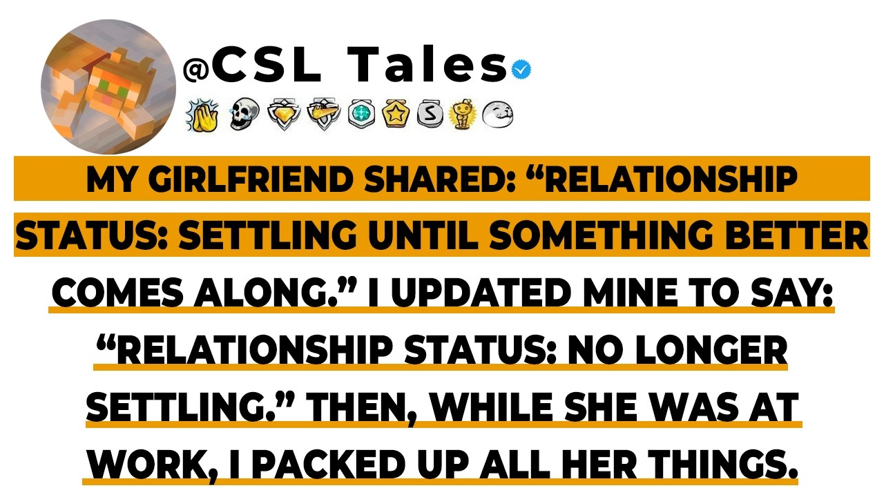 My Girlfriend Shared: “Relationship Status: Settling Until Something Better Comes...// Reddit Story