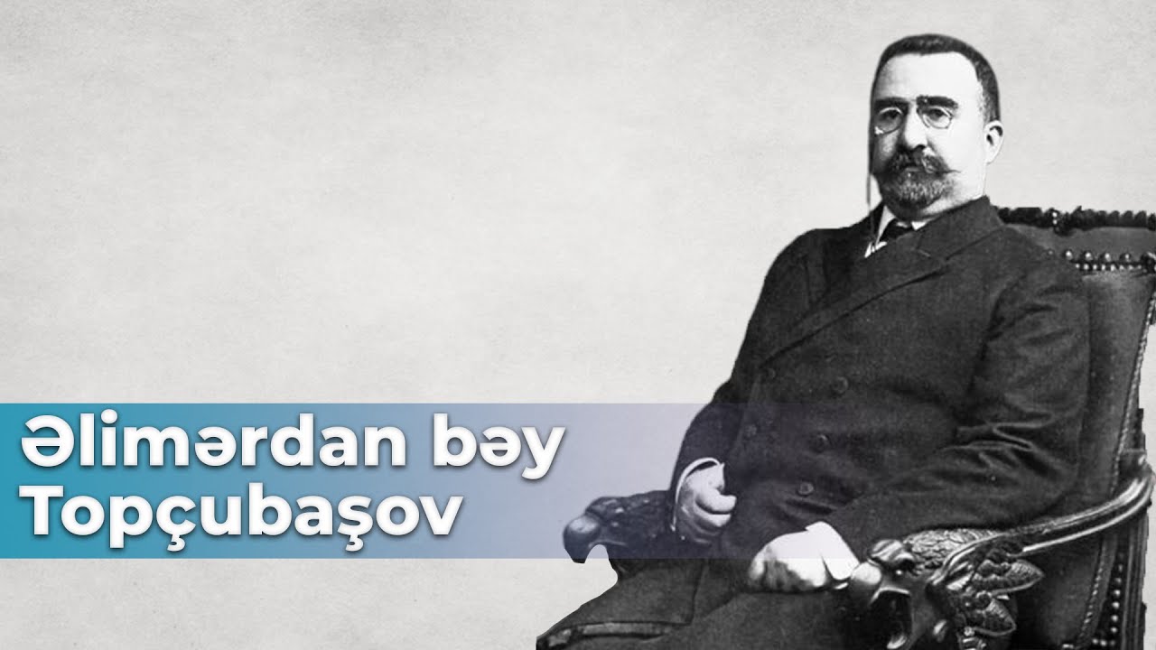 Bu gün Əlimərdan bəy Topçubaşovun doğum günüdür - ARB TV