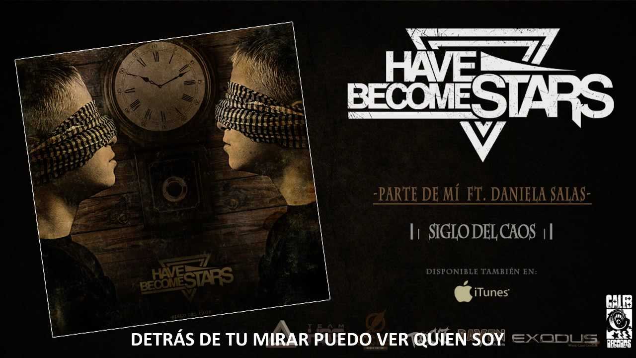 Have Become Stars - Parte De Mí Ft. Daniela Salas