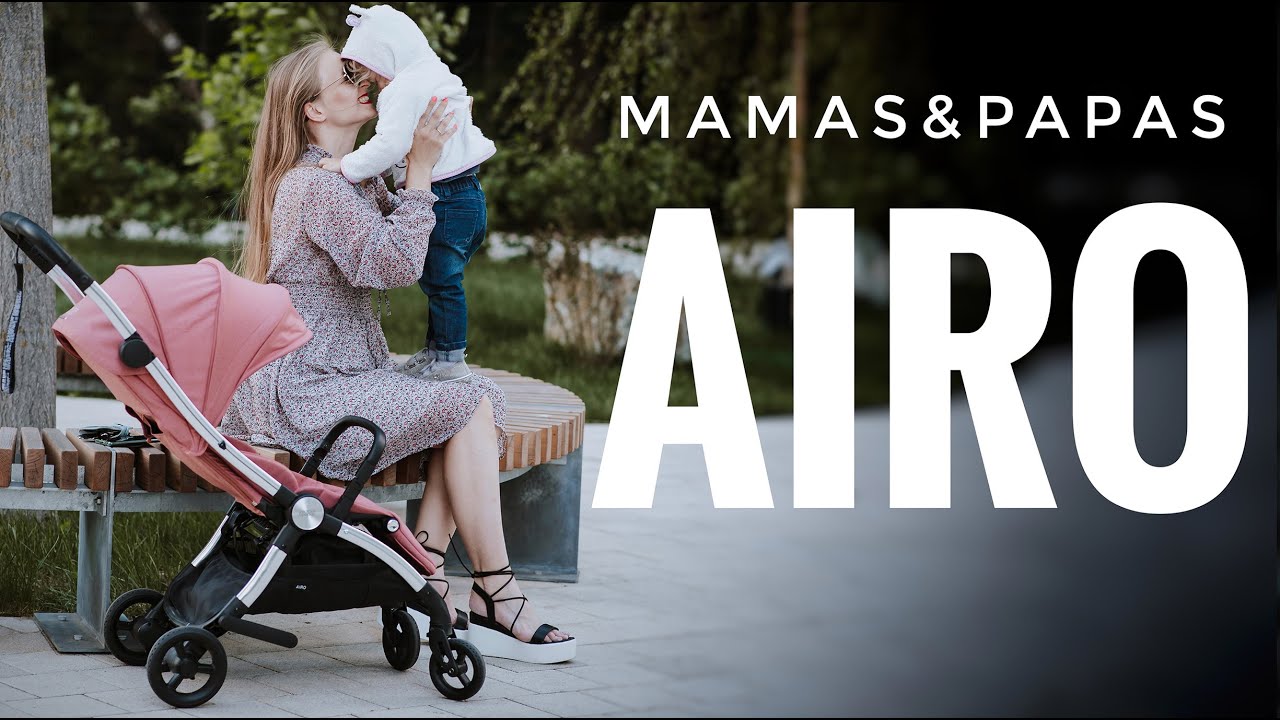 Mamas and Papas AIRO - большой обзор коляски