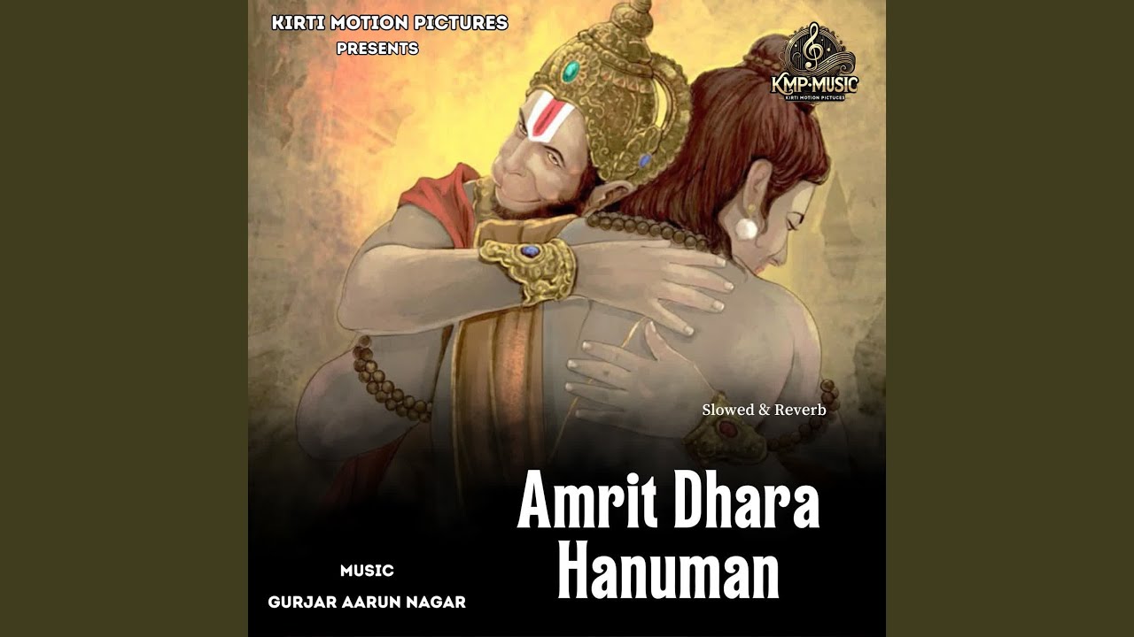 Amrit Dhara Hanuman (Slowed & Reverb)