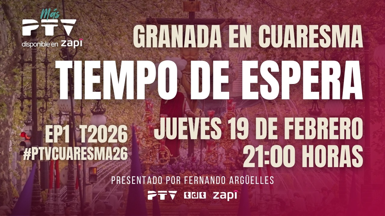 🟣 GRANADA EN CUARESMA HD | T01E01 | Tiempo de espera | 19 feb