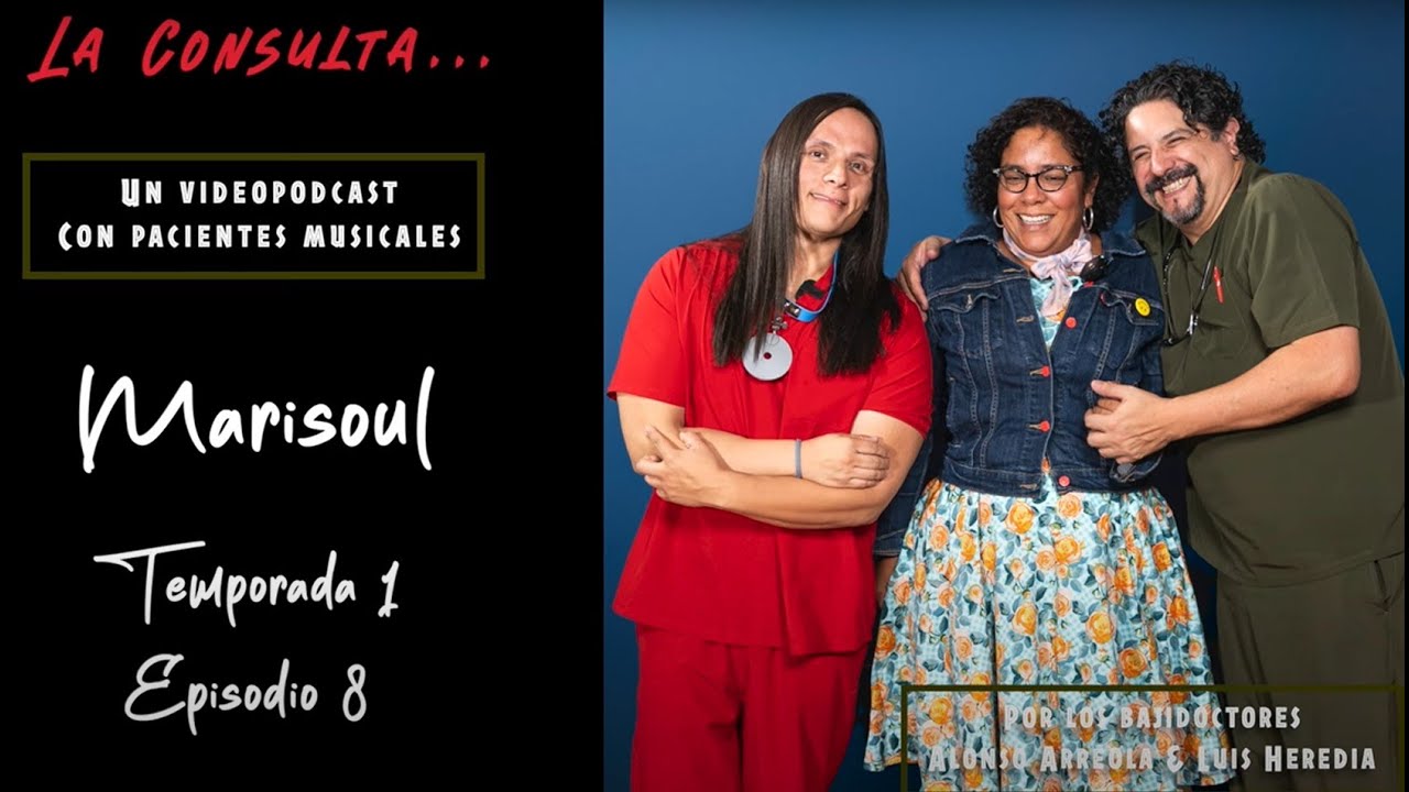 La Consulta / Temporada 1 / Episodio #8 / La Marisoul