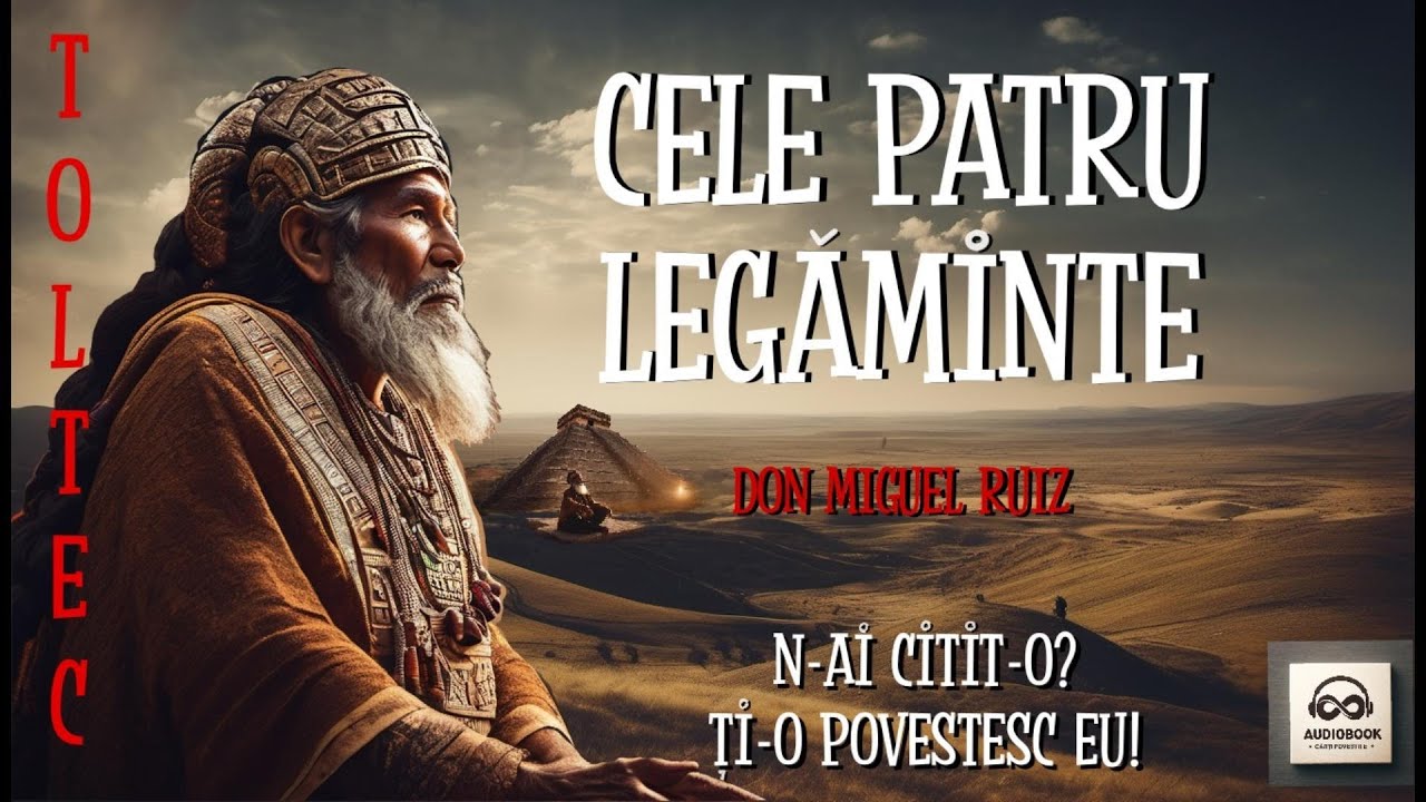 Cele patru legaminte de Don Miguel Ruiz(audiobook)