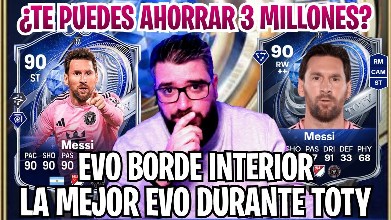 ⭐LA MEJOR EVO TOTY ¿PUEDE SER MEJOR QUE MESSI SBC? | MEJORES OPCIONES EVO BORDE INTERIOR