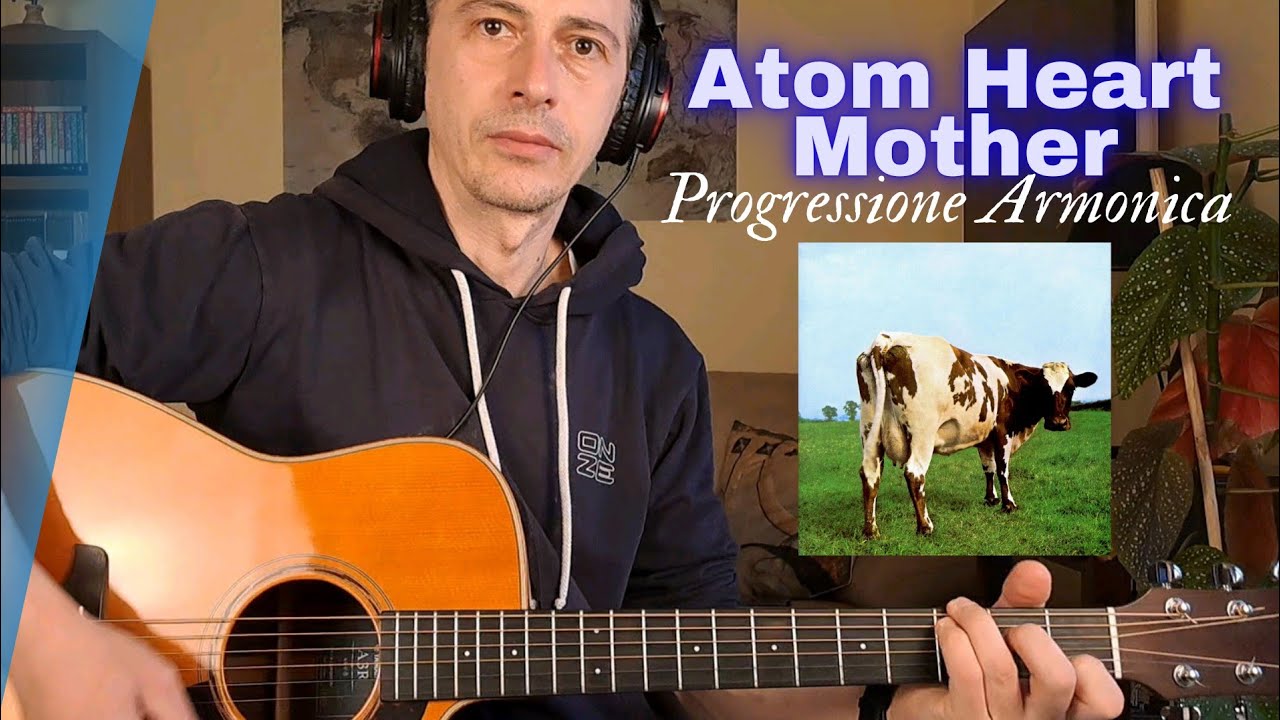 Atom Heart Mother dei PINK FLOYD - Vi svelo un giro di Accordi Magico