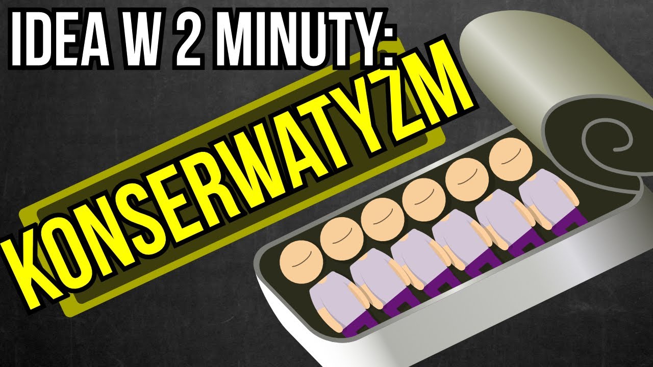 Konserwatyzm | Idea w 2 minuty