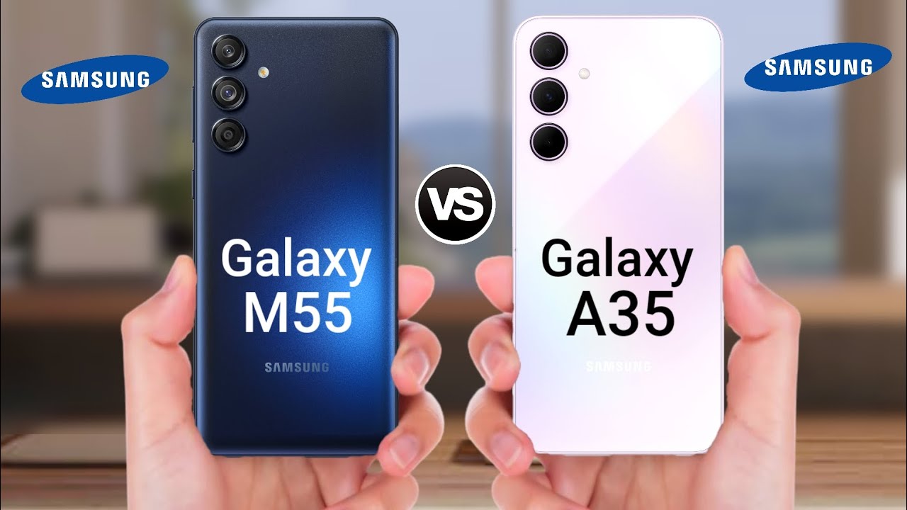 Samsung Galaxy M55 Vs Samsung Galaxy A35