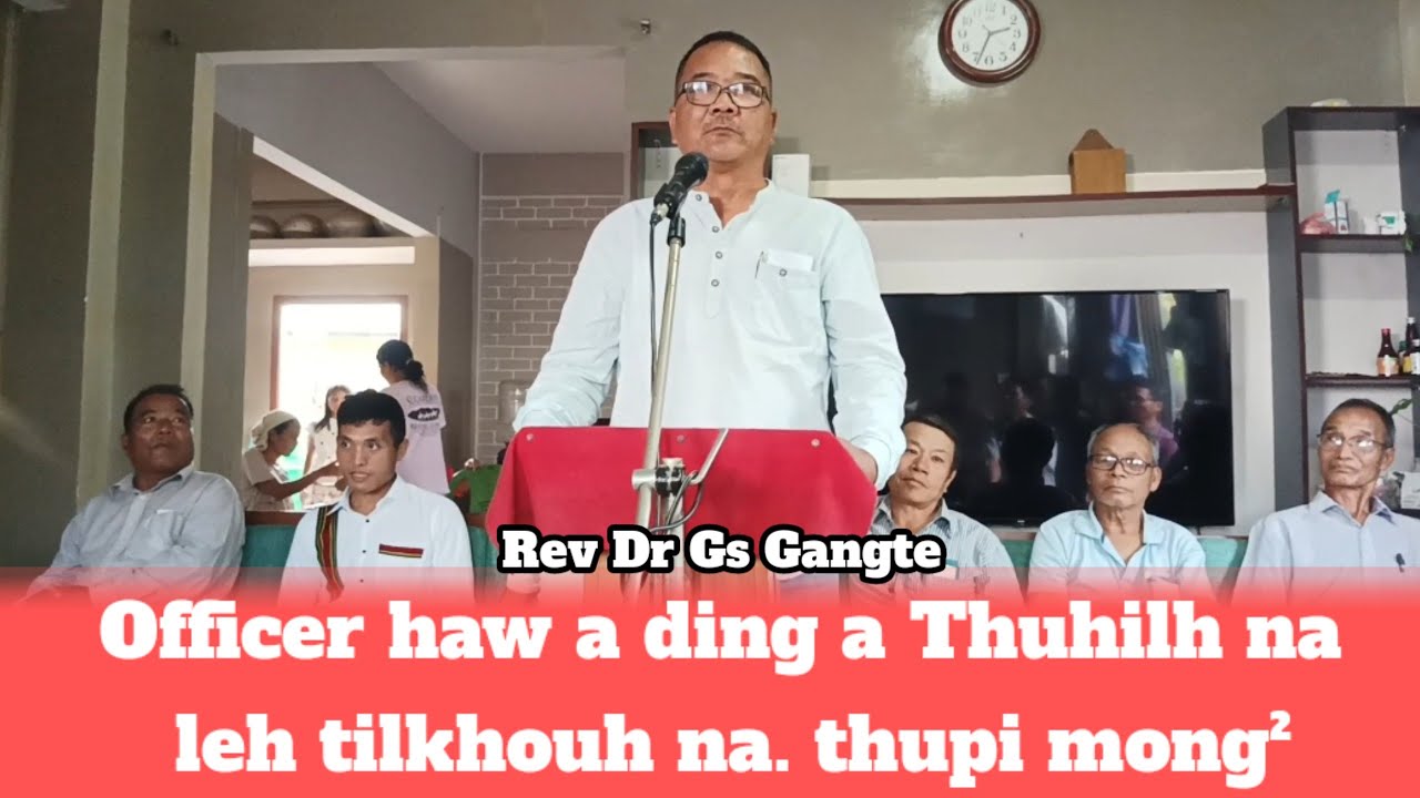 Rev, Dr GS Gangte Motivational Speech // nuihjat le um dik mah² zieng.