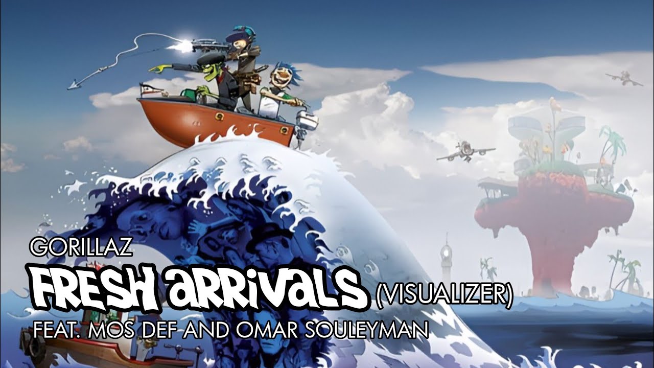(OUTDATED) Gorillaz - Fresh Arrivals Feat. Mos Def and Omar Souleyman (Visualizer)