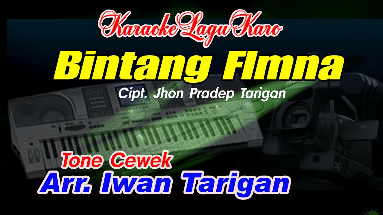 Karaoke Lagu Karo Bintang Filmna Ton Cewek