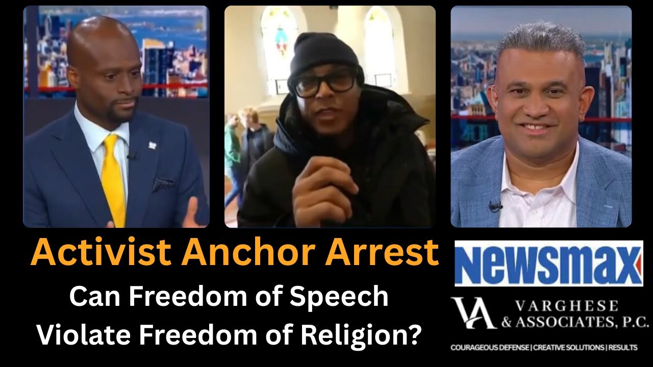 Activist Anchor Arrest: Can Freedom of Speech Violate Freedom of Religion? | Vinoo on Newsmax
