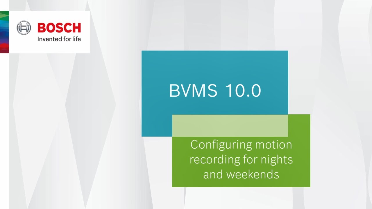 Bosch Security - BVMS - How to configure motion recording for nights and weekends
