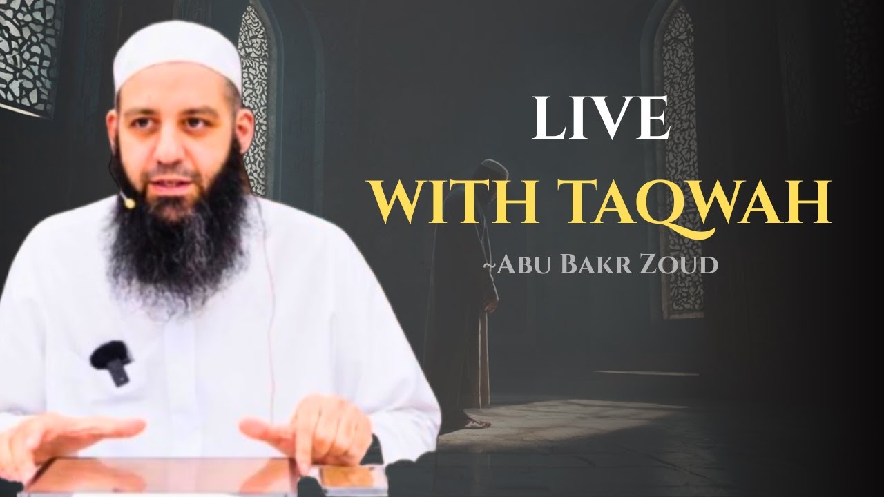 What Is Taqwah? | The Key to a Powerful Iman and a Pure Heart | Abu Bakr Zoud