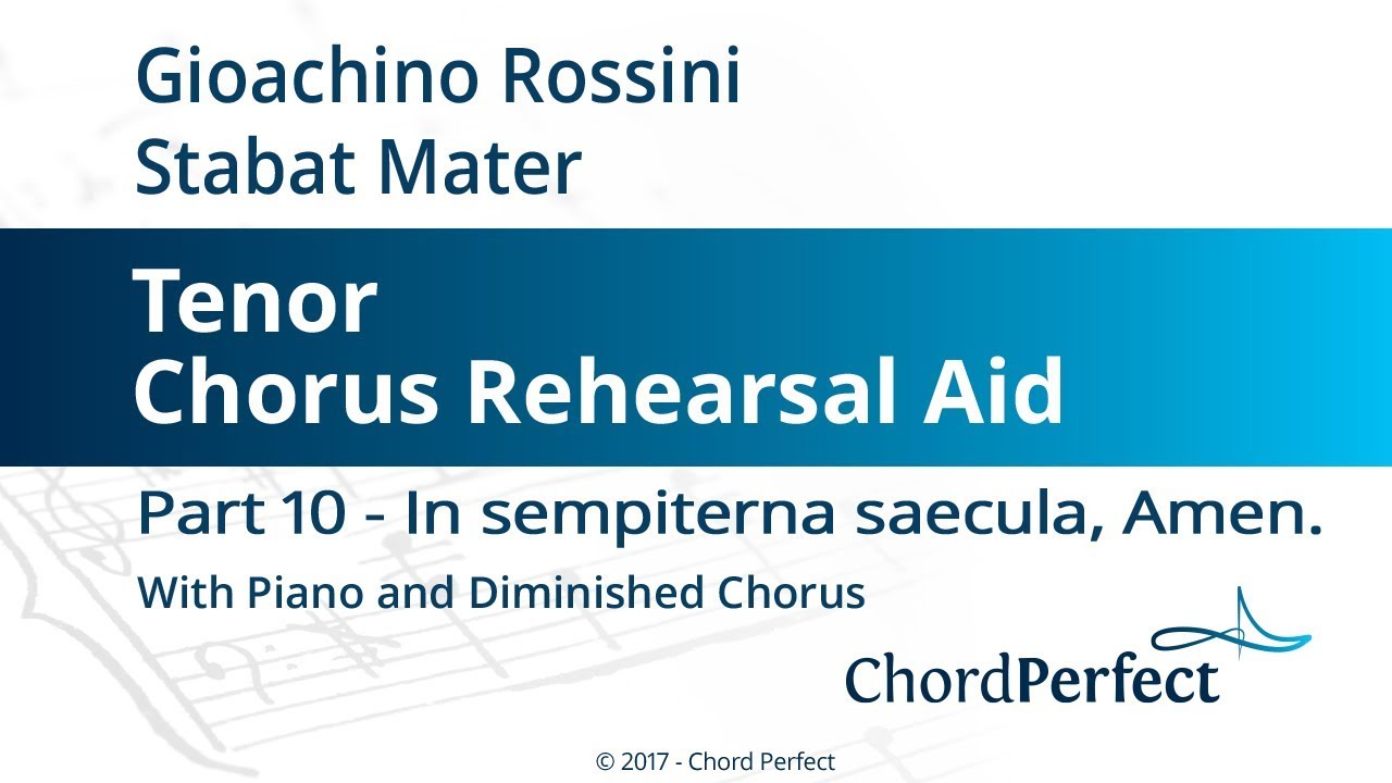 Rossini's Stabat Mater Part 10 - In sempiterna saecula, Amen - Tenor Chorus Rehearsal Aid