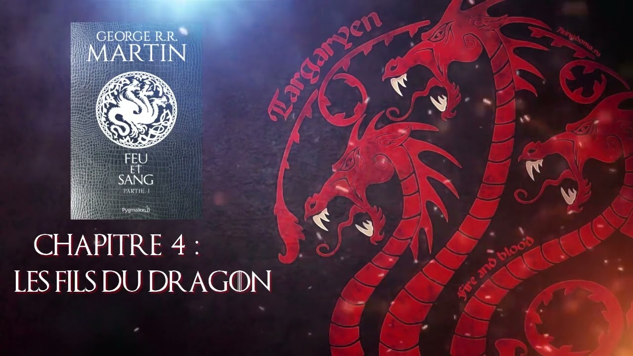 (R&eacute;upload 2015/201) Livre Audio George R.R Martin - Feu & Sang - 04 Les Fils du Dragon