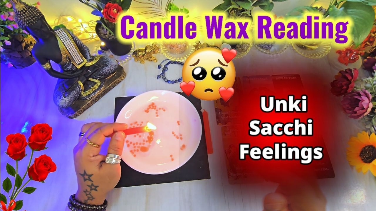 CANDLE WAX READING❤️UNKI DEEP FEELINGS & EMOTIONS - PICK A CARD - TAROT READING HINDI -NO CONTACT