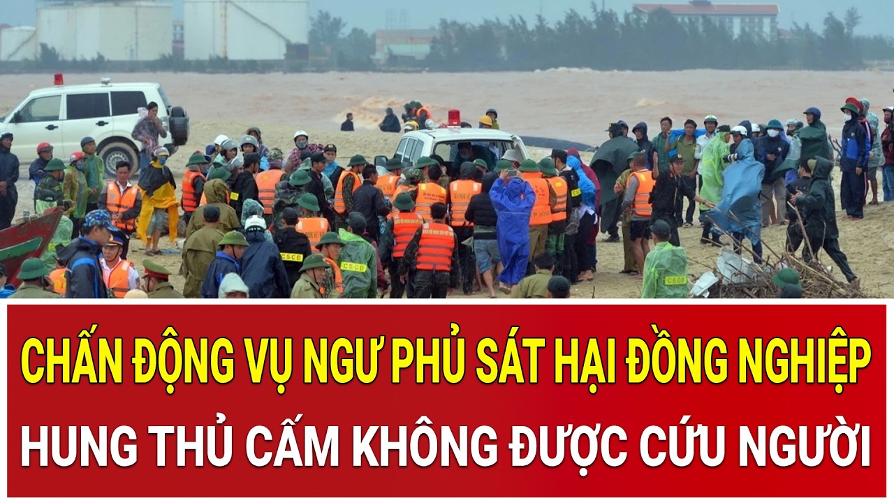 Chấn động vụ ngư phủ sát hại đồng nghiệp: Hung thủ hung hãn cấm không được cứu người