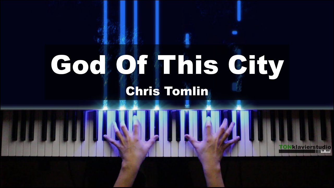 🎹Chris Tomlin - God Of This City / 주는 이 도시의 주 + Sheet Music (Piano Cover)🎹