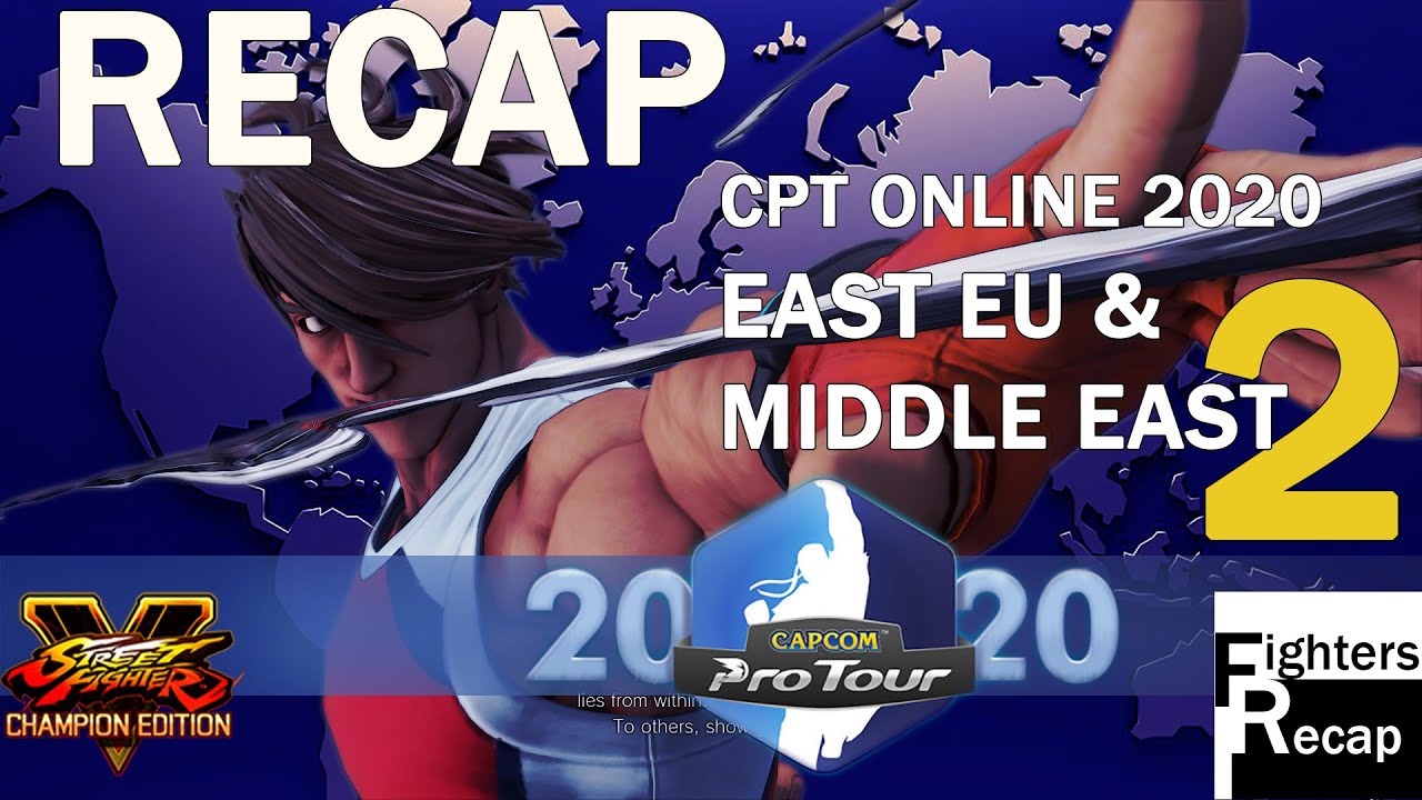 RECAP | Capcom Pro Tour Online 2020 | East Europe & Middle East 2