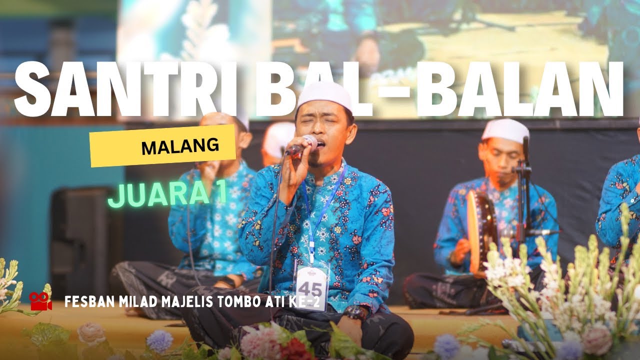 SANTRI BAL-BALAN MALANG | Juara 1 Fesban Milad Majelis Tombo Ati ke-2 2024