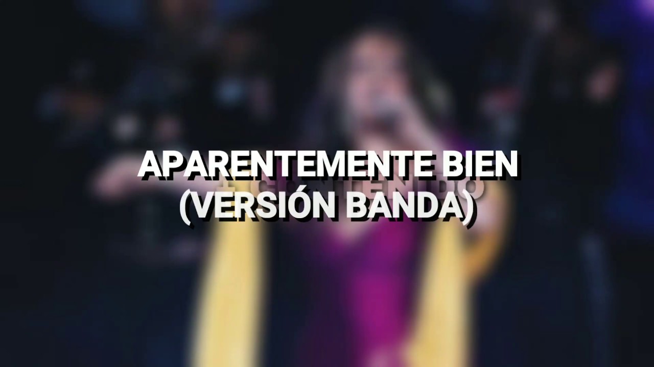 JENNI RIVERA | APARENTEMENTE BIEN | LETRA