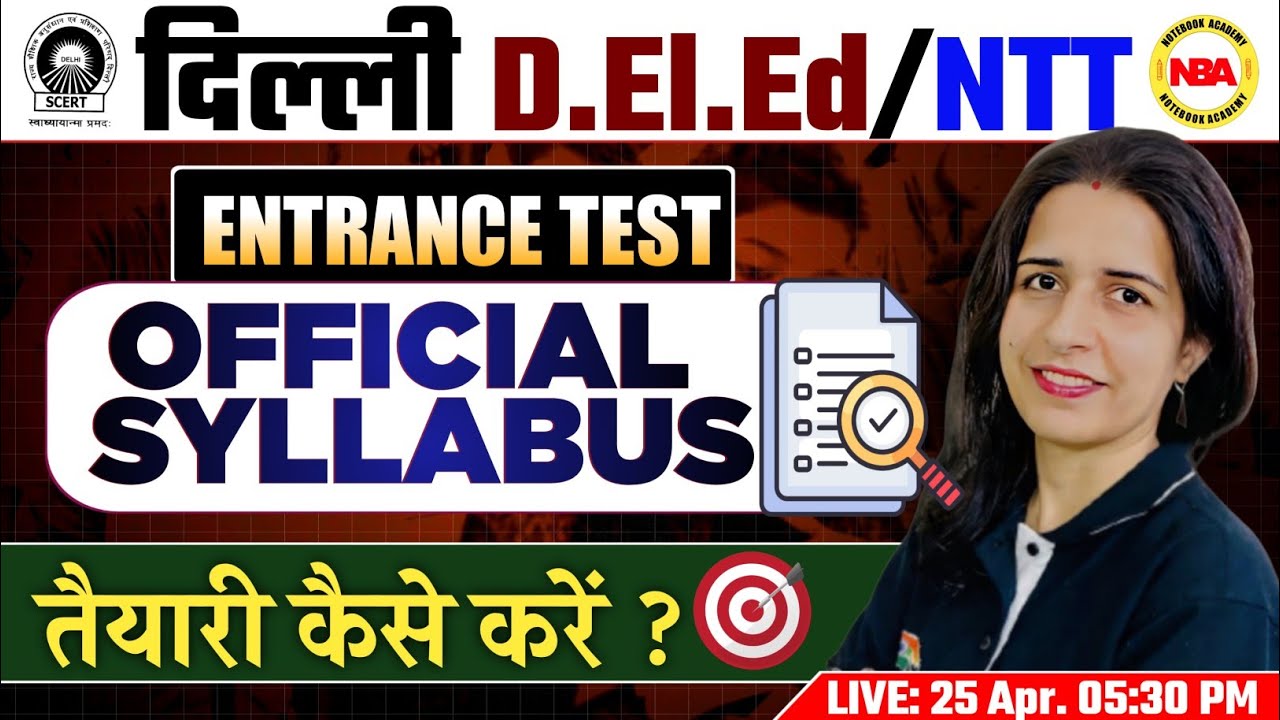 DELHI D.El.Ed/NTT ENTRANCE 2025 | 🔥DELED OFFICIAL SYLLABUS 🔥| START EXAM PREPARATION BY MANNU MAM