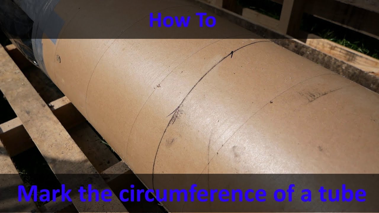 How to mark the circumference of a cylinder/tube