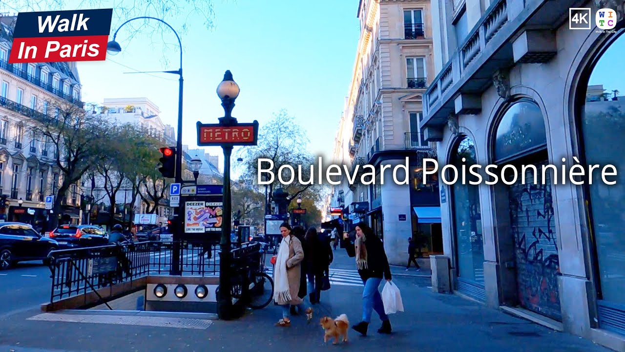 Boulevard Poissonnière (4K) | Grands Boulevards 7/11