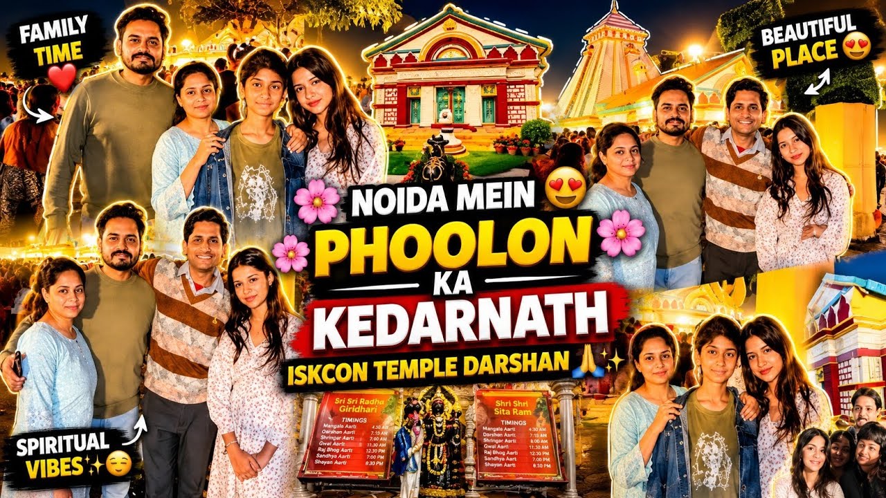 Noida Mein Phoolon Ka Kedarnath 😍🌸 | ISKCON Temple Darshan 🙏🛕 |Noida Vlog 2026| Aditya Thakur Vlog |