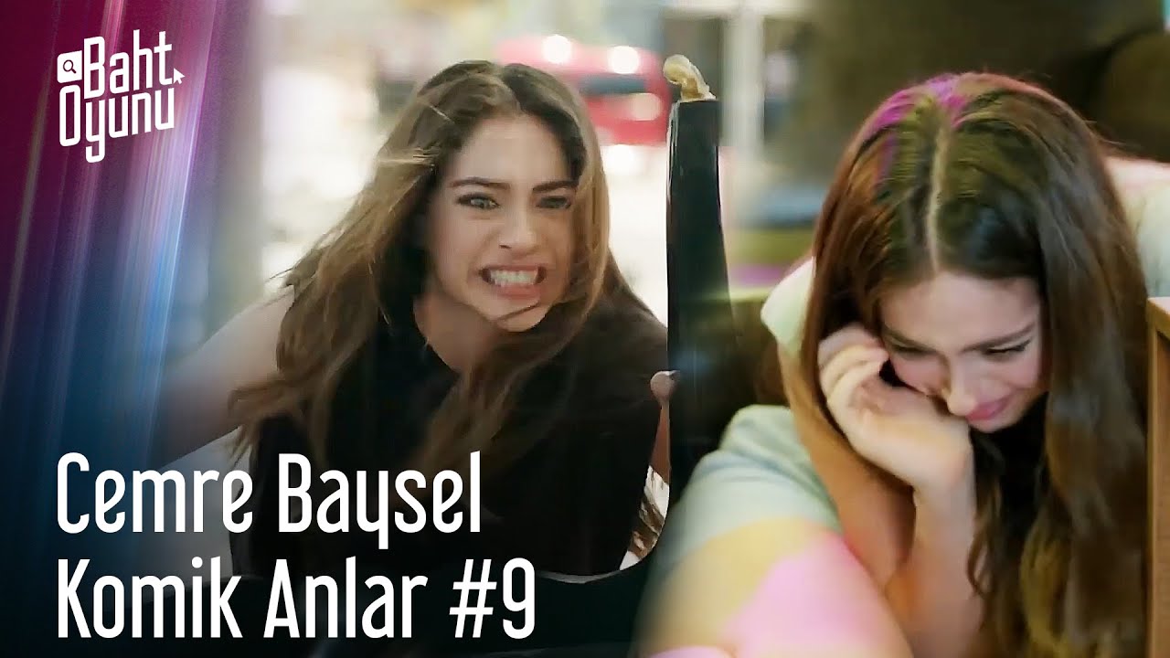 Baht Oyunu Cemre Baysel En Komik Sahneler 9 | Gizli G&ouml;rev