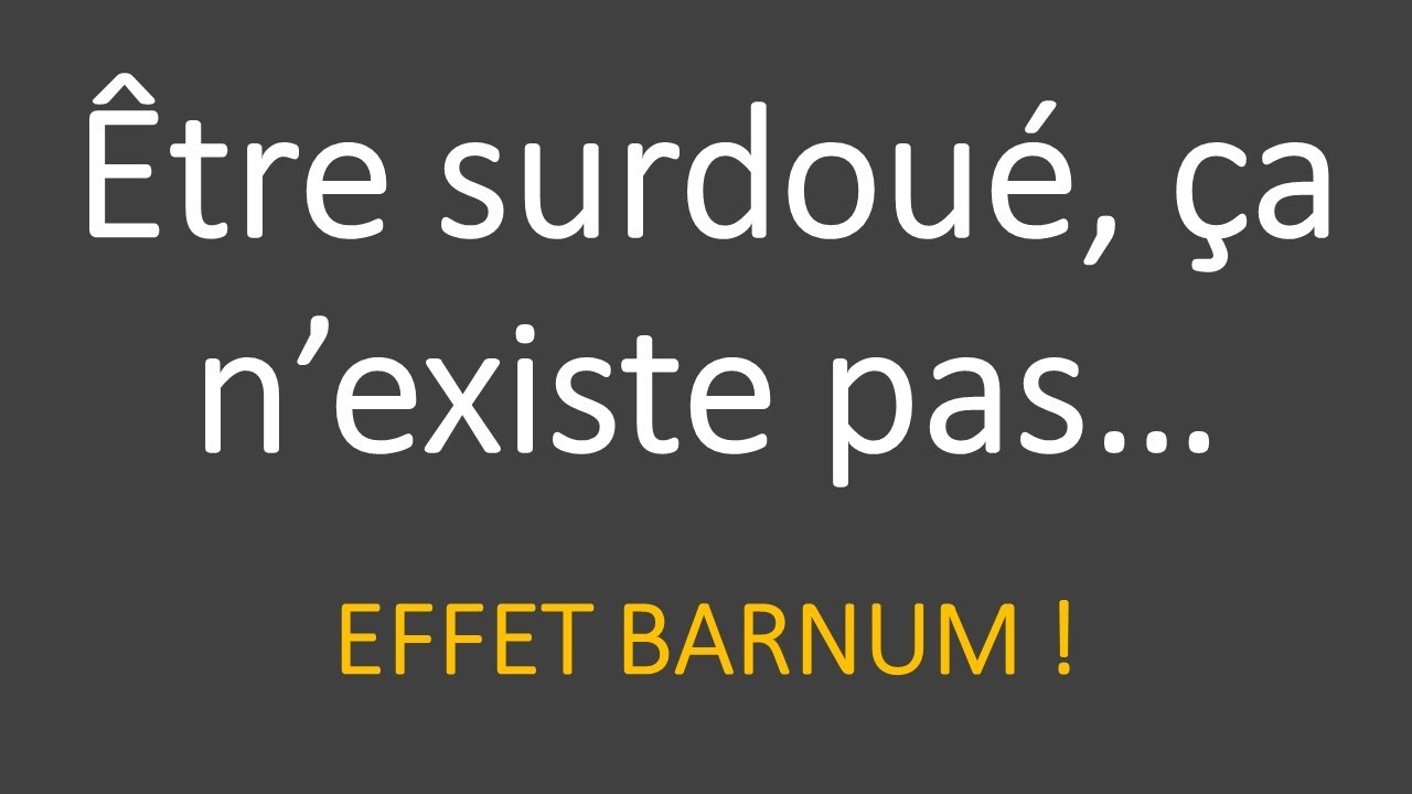 La surdouance existe-t-elle vraiment ? Effet Barnum !