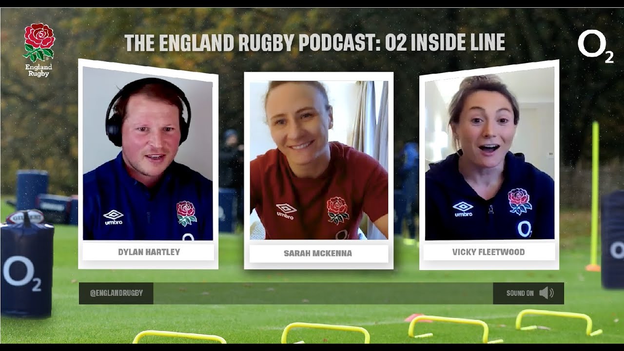 Sarah McKenna and Vicky Fleetwood join Dylan on England Rugby Podcast: O2 Inside Line