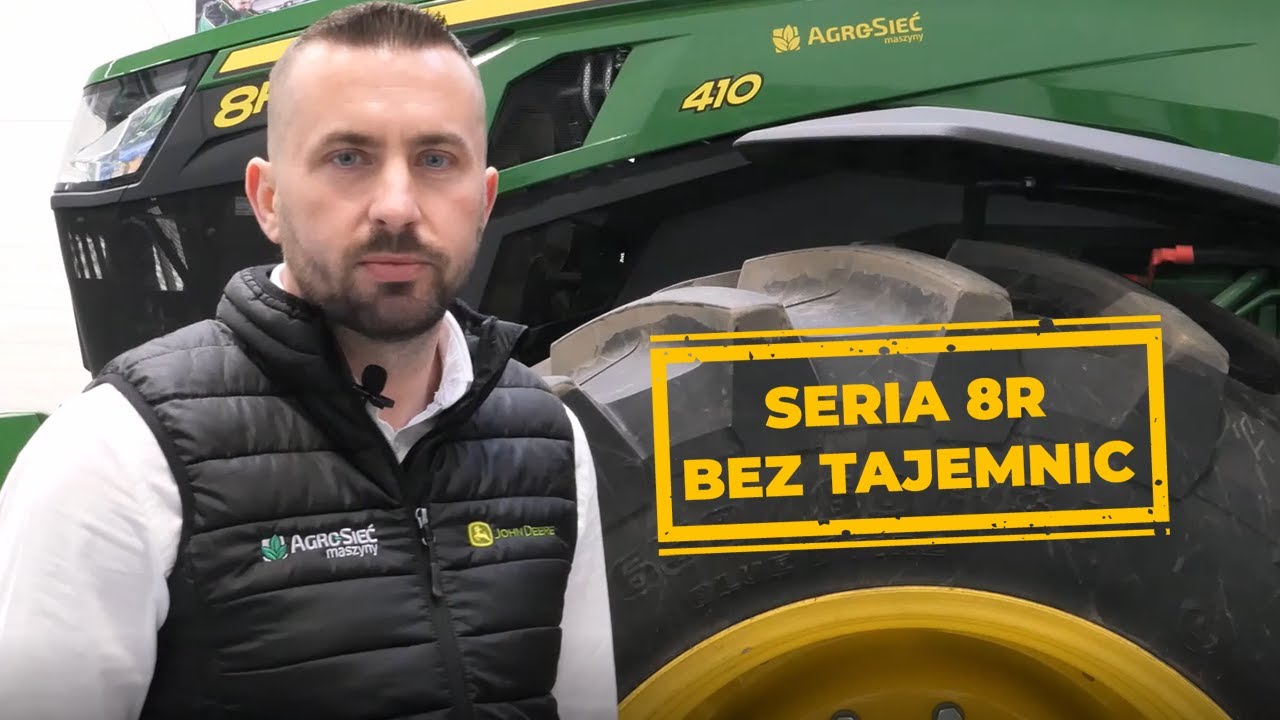 Maszyny bez tajemnic odcinek 3 - John Deere seria 8R