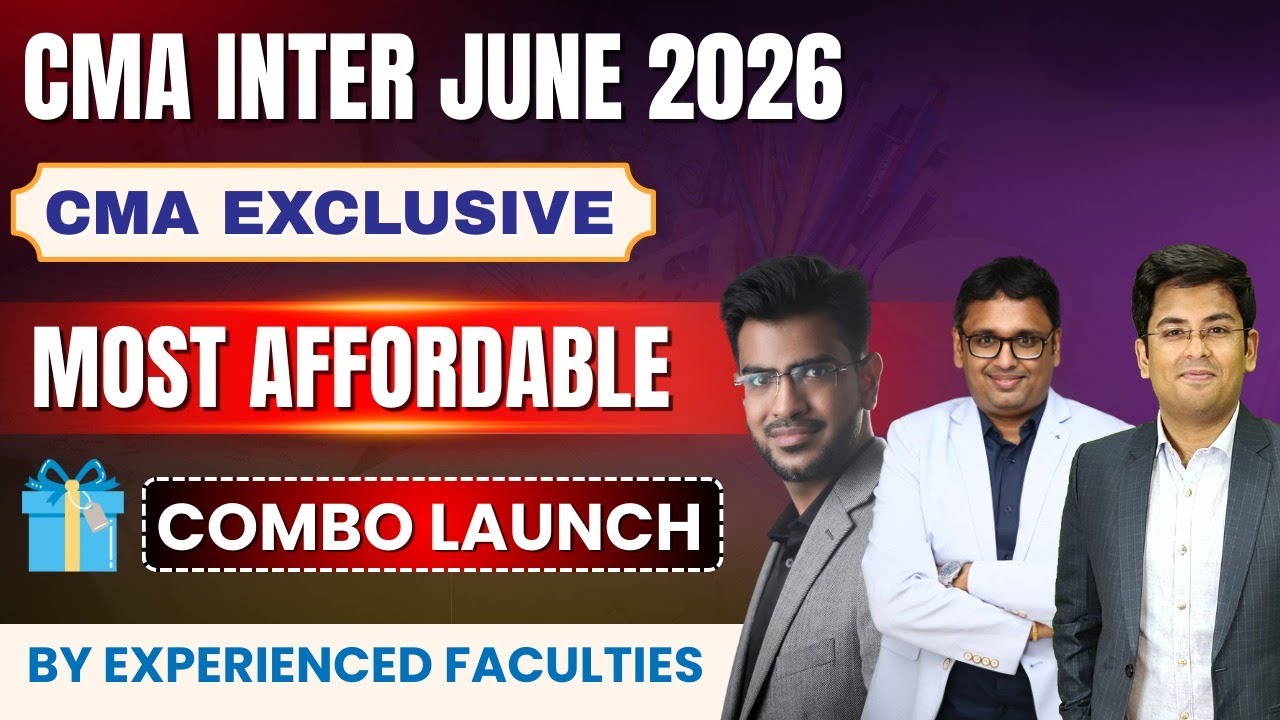 CMA INTER GROUP 1 JUNE 2026 | COMBO LAUNCH