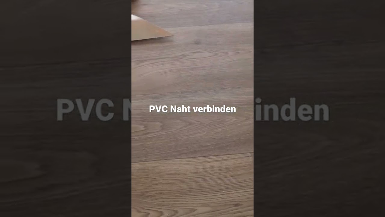 PVC Naht verbinden
