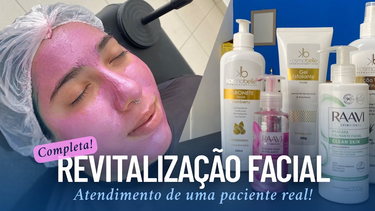 Revitalização Facial | Atendimento com paciente real