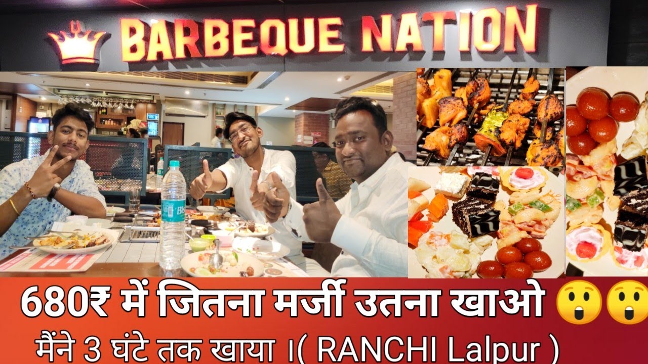 unlimited food |Barbeque Nation Ranchi lalpur | Barbecue |best place to celebrate birthday in Ranchi