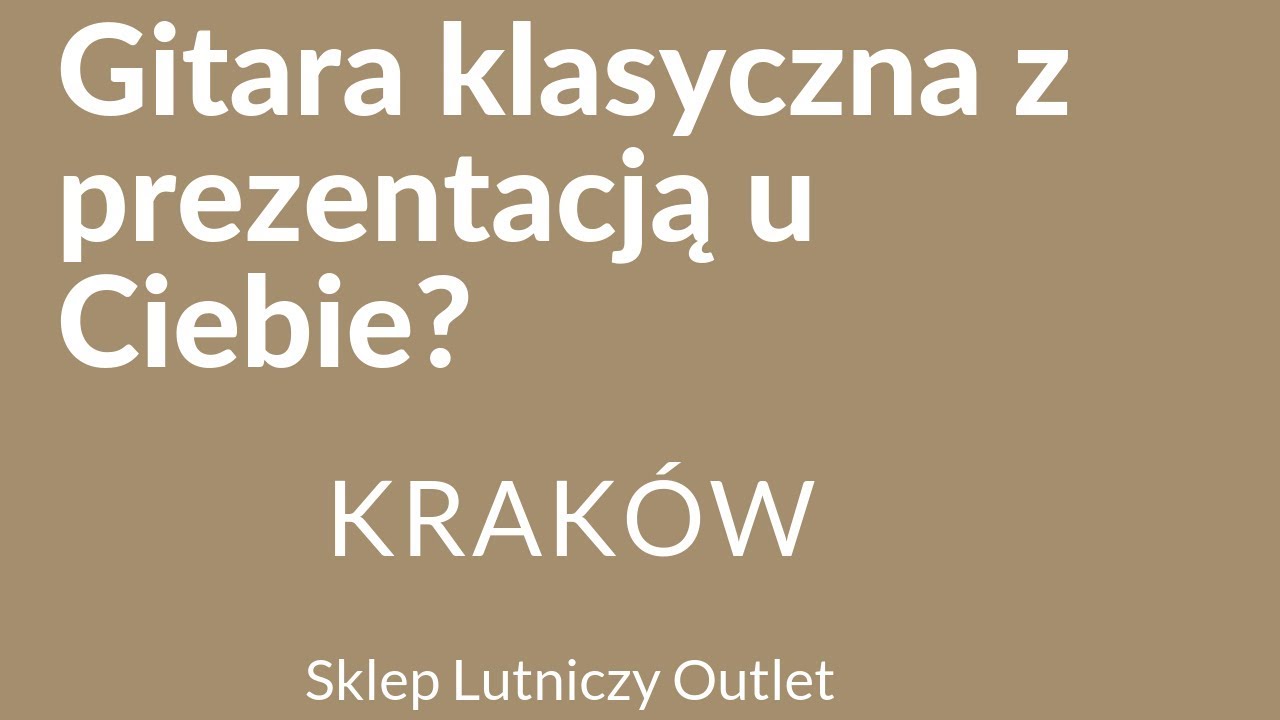 Gitary klasyczne Kraków - mobilny sklep lutniczy