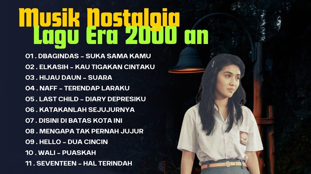 Musik Nostalgia Era 2000 an Top hits Musik Santai Teman kerja