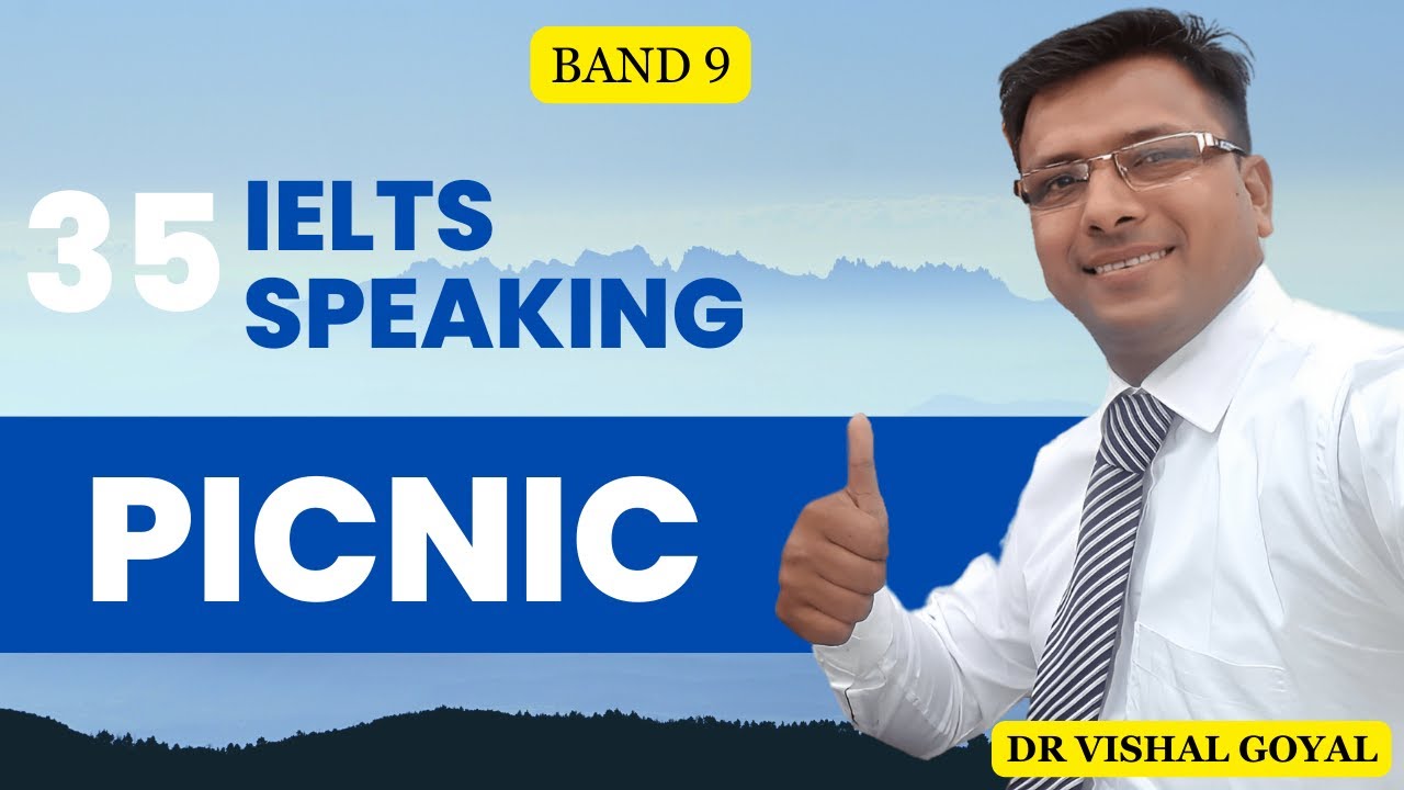 *35 Picnic: IELTS /JOB  Interview Topics with Sample Answers #ielts #ieltsspeaking #vishal