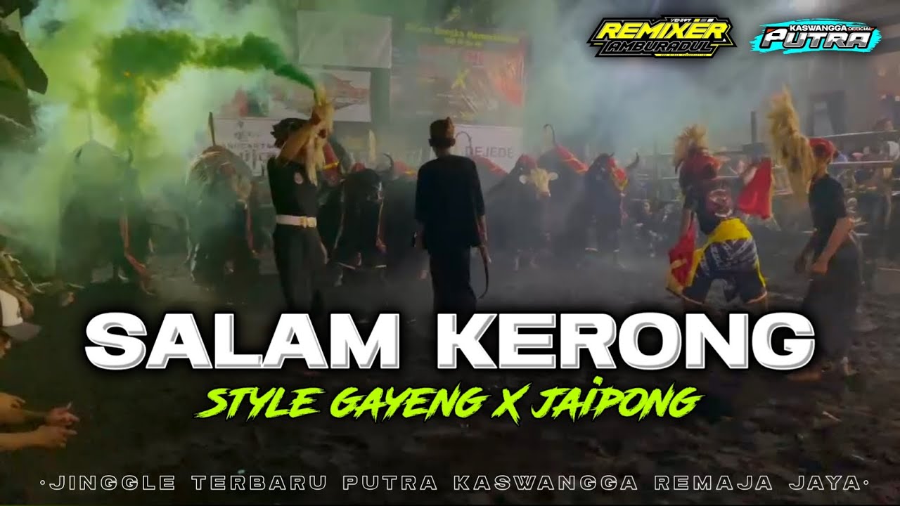 DJ BANTENGAN‼️[ SALAM KERRONG ] VERSI PUTRA KASWANGGA ❌ DJ REMIX AMBURADUL