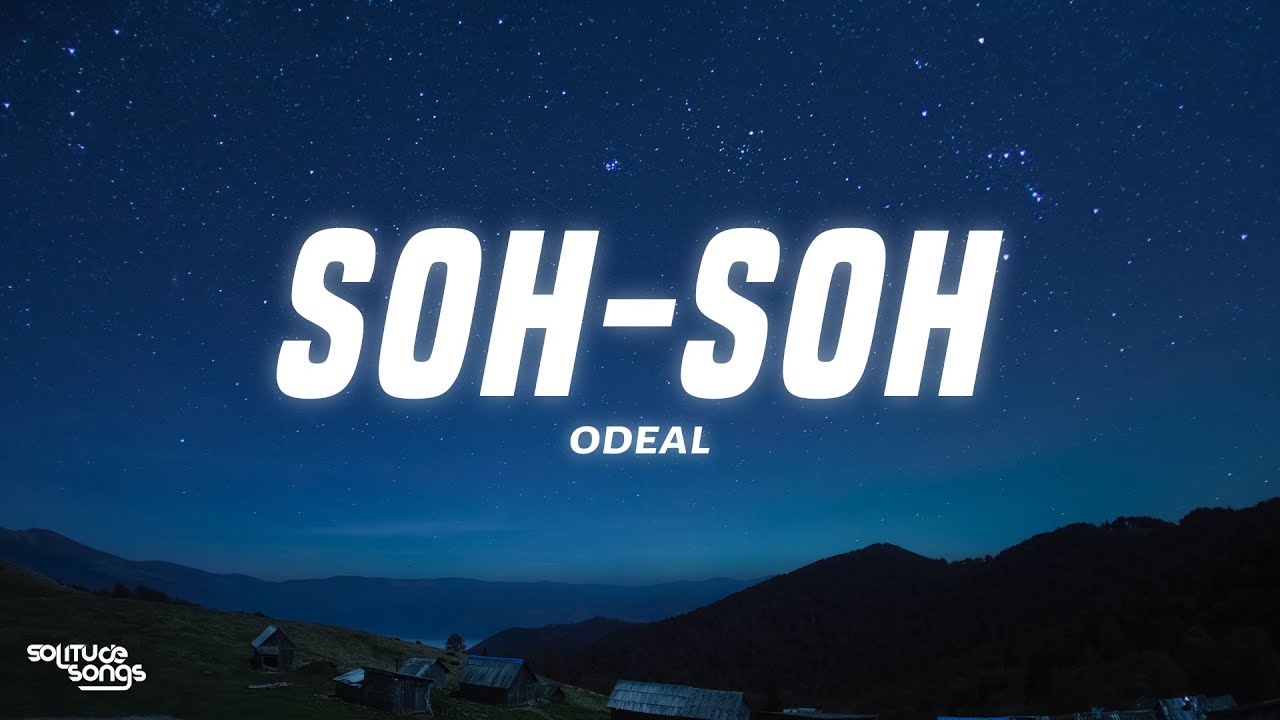 Odeal - Soh-Soh (Lyrics)