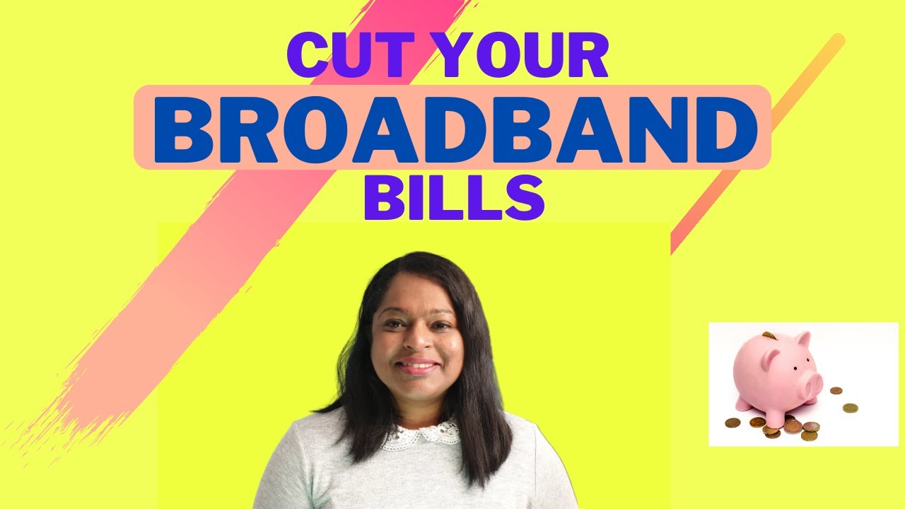 Lower the cost of Your Internet/ Broadband Bill. Save money on household Bills (UK)